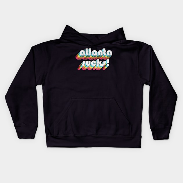 Atlanta Sucks //// Funny Atlanta GA Design Kids Hoodie by DankFutura